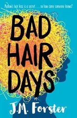 Bad Hair Days kaina ir informacija | Knygos paaugliams ir jaunimui | pigu.lt