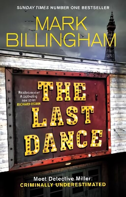 Last Dance: A Detective Miller case - the first new Billingham series in 20 years цена и информация | Fantastinės, mistinės knygos | pigu.lt