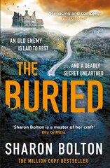 Buried: A chilling, haunting crime thriller from Richard & Judy bestseller Sharon Bolton kaina ir informacija | Fantastinės, mistinės knygos | pigu.lt
