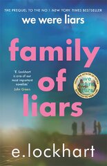 Family of Liars: The Prequel to We Were Liars kaina ir informacija | Knygos paaugliams ir jaunimui | pigu.lt