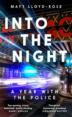 Into the Night: A Year with the Police kaina ir informacija | Biografijos, autobiografijos, memuarai | pigu.lt