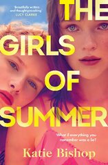 Girls of Summer: the compulsive and thought-provoking book club novel. Soon to be 2023's most talked-about debut kaina ir informacija | Fantastinės, mistinės knygos | pigu.lt