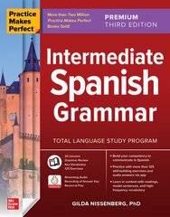 Practice Makes Perfect: Intermediate Spanish Grammar, Premium Third Edition 3rd edition kaina ir informacija | Užsienio kalbos mokomoji medžiaga | pigu.lt