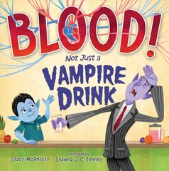 Blood! Not Just a Vampire Drink kaina ir informacija | Knygos paaugliams ir jaunimui | pigu.lt