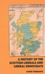 History of the Scottish Liberals and Liberal Democrats kaina ir informacija | Istorinės knygos | pigu.lt