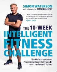 10-Week Intelligent Fitness Challenge (with a foreword by Tom Hiddleston): The Ultimate Workout Programme from Hollywood's Most In-demand Trainer kaina ir informacija | Saviugdos knygos | pigu.lt