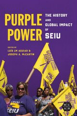 Purple Power: The History and Global Impact of SEIU цена и информация | Книги по экономике | pigu.lt