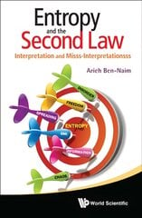 Entropy And The Second Law: Interpretation And Misss-interpretationsss: Interpretation and Misss-Interpretationsss цена и информация | Книги по экономике | pigu.lt