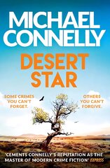 Desert Star: The Brand New Blockbuster Ballard & Bosch Thriller цена и информация | Fantastinės, mistinės knygos | pigu.lt