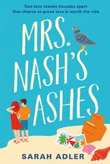 Mrs Nash's Ashes: an unmissable friends-to-lovers summer romance kaina ir informacija | Fantastinės, mistinės knygos | pigu.lt