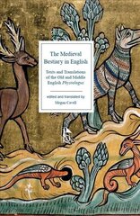 Medieval Bestiary in English: Texts and Translations of the Old and Middle English Physiologus цена и информация | Исторические книги | pigu.lt