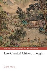 Late Classical Chinese Thought kaina ir informacija | Istorinės knygos | pigu.lt