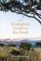 Ecological Guide to the Bush kaina ir informacija | Knygos apie sveiką gyvenseną ir mitybą | pigu.lt