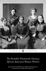 Portable Nineteenth-Century African American Women Writers kaina ir informacija | Istorinės knygos | pigu.lt