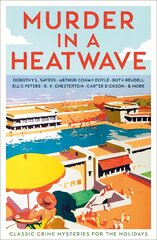 Murder in a Heatwave: Classic Crime Mysteries for the Holidays Main цена и информация | Фантастика, фэнтези | pigu.lt