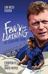 Fear and Loathing at Goodison Park: Everton Under David Moyes kaina ir informacija | Knygos apie sveiką gyvenseną ir mitybą | pigu.lt