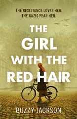 Girl with the Red Hair: The powerful novel based on the astonishing true story of one woman's fight in WWII цена и информация | Фантастика, фэнтези | pigu.lt