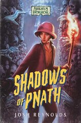 Shadows of Pnath: An Arkham Horror Novel Paperback Original kaina ir informacija | Fantastinės, mistinės knygos | pigu.lt