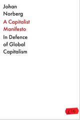 Capitalist Manifesto: Why the Global Free Market Will Save the World Export/Airside цена и информация | Книги по экономике | pigu.lt