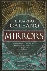 Mirrors: Stories Of Almost Everyone цена и информация | Исторические книги | pigu.lt