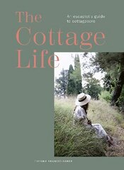 Cottage Life: An escapist's guide to cottagecore kaina ir informacija | Knygos apie sveiką gyvenseną ir mitybą | pigu.lt