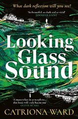 Looking Glass Sound: from the bestselling and award winning author of The Last House on Needless Street Main цена и информация | Фантастика, фэнтези | pigu.lt