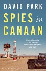 Spies in Canaan: 'One of the most powerful and probing novels so far this year' - Financial Times, Best summer reads of 2022 цена и информация | Фантастика, фэнтези | pigu.lt