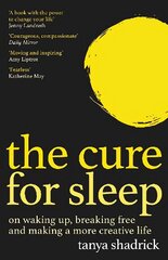 Cure for Sleep: A book with the power to change your life kaina ir informacija | Biografijos, autobiografijos, memuarai | pigu.lt