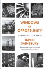 Windows of Opportunity: How Nations Create Wealth Main kaina ir informacija | Ekonomikos knygos | pigu.lt