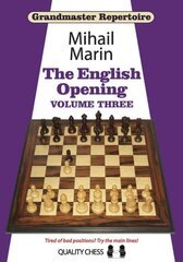 Grandmaster Repertoire 5: The English Opening: Volume 3, Volume 3 цена и информация | Книги о питании и здоровом образе жизни | pigu.lt