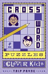 Crossword Puzzles for Clever Kids, Volume 1 цена и информация | Книги для подростков  | pigu.lt