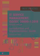 It Service Management: Iso/Iec 20000-1:2018 - Introduction and Implementation Guide 2nd ed. цена и информация | Книги по экономике | pigu.lt