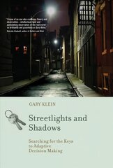 Streetlights and Shadows: Searching for the Keys to Adaptive Decision Making kaina ir informacija | Socialinių mokslų knygos | pigu.lt