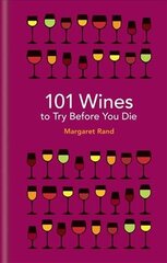 101 Wines to try before you die kaina ir informacija | Receptų knygos | pigu.lt