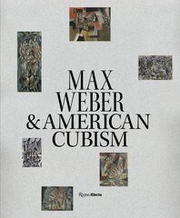 Max Weber and American Cubism цена и информация | Книги об искусстве | pigu.lt