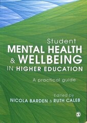 Student Mental Health and Wellbeing in Higher Education: A practical guide kaina ir informacija | Socialinių mokslų knygos | pigu.lt