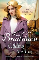 Gilding the Lily: A captivating saga of love, sisters and tragedy kaina ir informacija | Fantastinės, mistinės knygos | pigu.lt