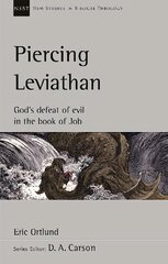 Piercing Leviathan: God's Defeat Of Evil In The Book Of Job цена и информация | Духовная литература | pigu.lt