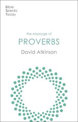 Message of Proverbs: Wisdom For Life цена и информация | Духовная литература | pigu.lt
