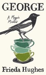 George: A Magpie Memoir Main kaina ir informacija | Biografijos, autobiografijos, memuarai | pigu.lt