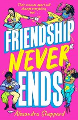 Friendship Never Ends kaina ir informacija | Knygos paaugliams ir jaunimui | pigu.lt