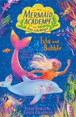 Mermaid Academy: Isla and Bubble kaina ir informacija | Knygos paaugliams ir jaunimui | pigu.lt