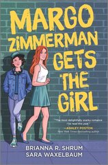 Margo Zimmerman Gets the Girl Original ed. цена и информация | Книги для подростков  | pigu.lt