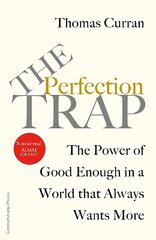 Perfection Trap: The Power Of Good Enough In A World That Always Wants More kaina ir informacija | Socialinių mokslų knygos | pigu.lt