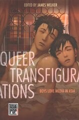 Queer Transfigurations: Boys Love Media in Asia цена и информация | Книги по социальным наукам | pigu.lt