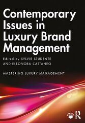 Contemporary Issues in Luxury Brand Management цена и информация | Книги по экономике | pigu.lt