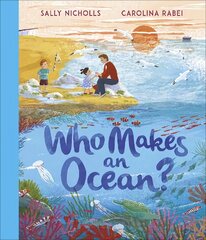 Who Makes an Ocean? цена и информация | Книги для самых маленьких | pigu.lt