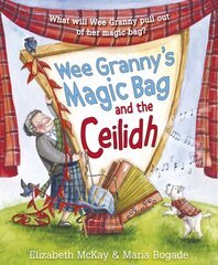 Wee Granny's Magic Bag and the Ceilidh 3rd Revised edition цена и информация | Книги для самых маленьких | pigu.lt