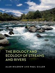 Biology and Ecology of Streams and Rivers 2nd Revised edition kaina ir informacija | Ekonomikos knygos | pigu.lt
