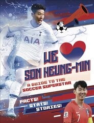 We Love Son Heung-Min: A Guide to the Soccer Superstar kaina ir informacija | Knygos paaugliams ir jaunimui | pigu.lt